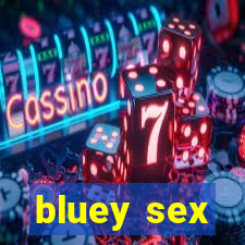 bluey sex